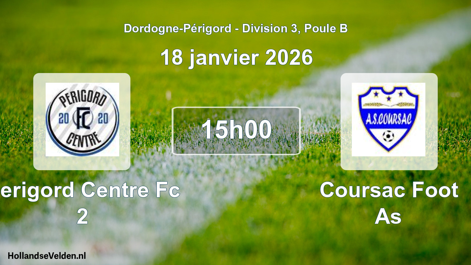 Scheduled Match: Perigord Centre Fc 2 - Coursac Foot As (18 January 2026)