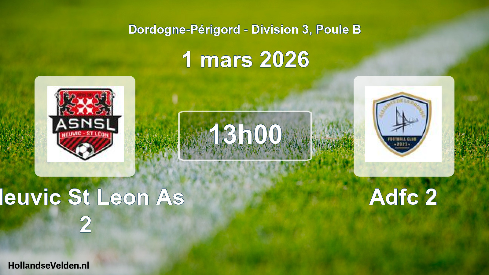 Geplande wedstrijd: Neuvic St Leon As 2 - Adfc 2 (1 mars 2026)