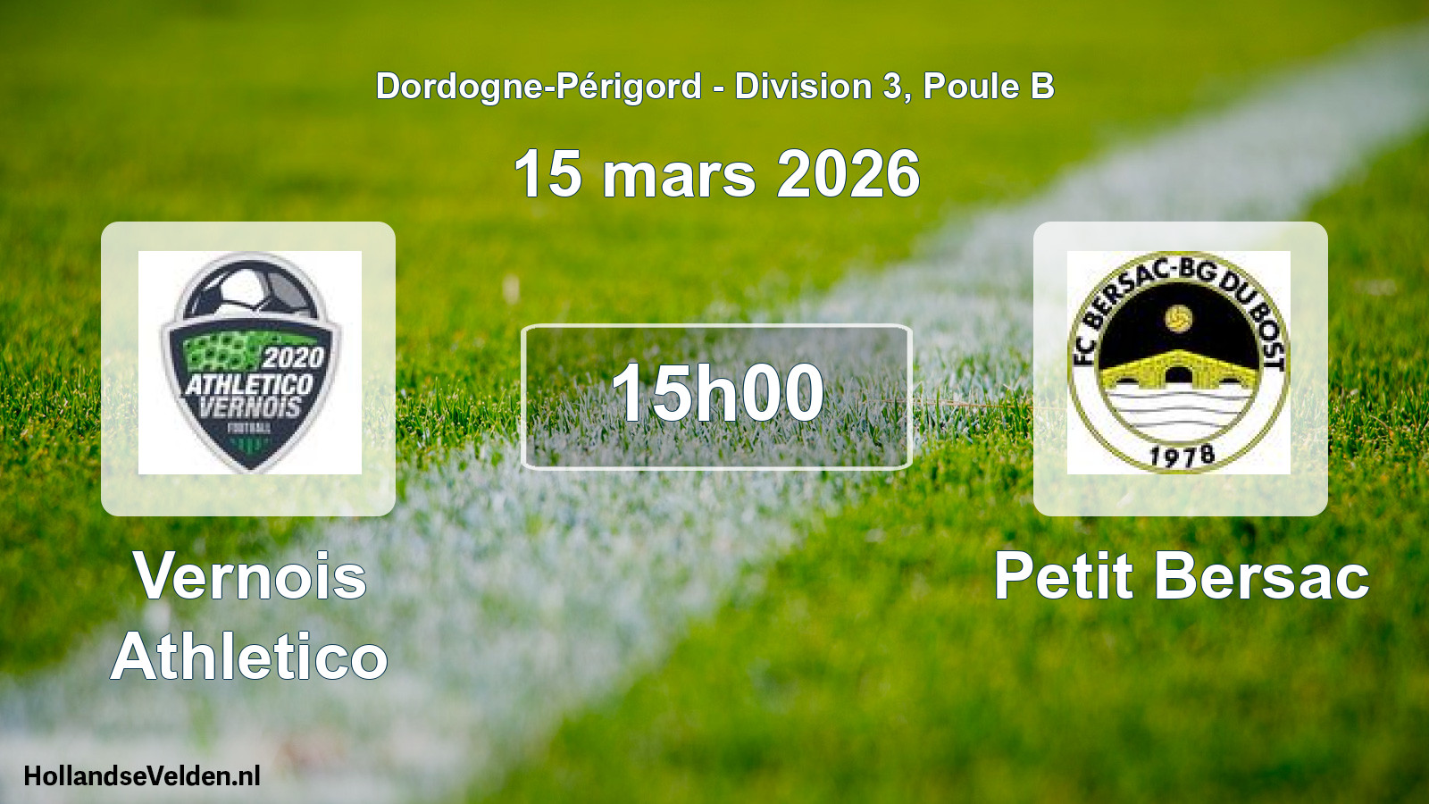 Geplande wedstrijd: Vernois Athletico - Petit Bersac (15 mars 2026)