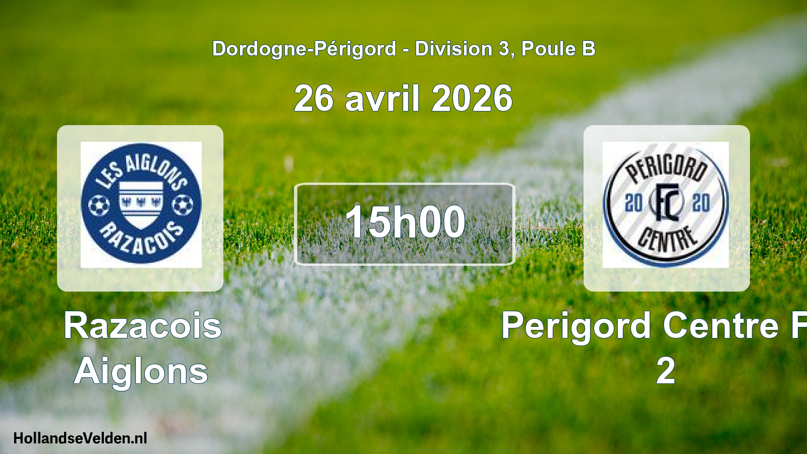 Scheduled Match: Razacois Aiglons - Perigord Centre Fc 2 (26 April 2026)