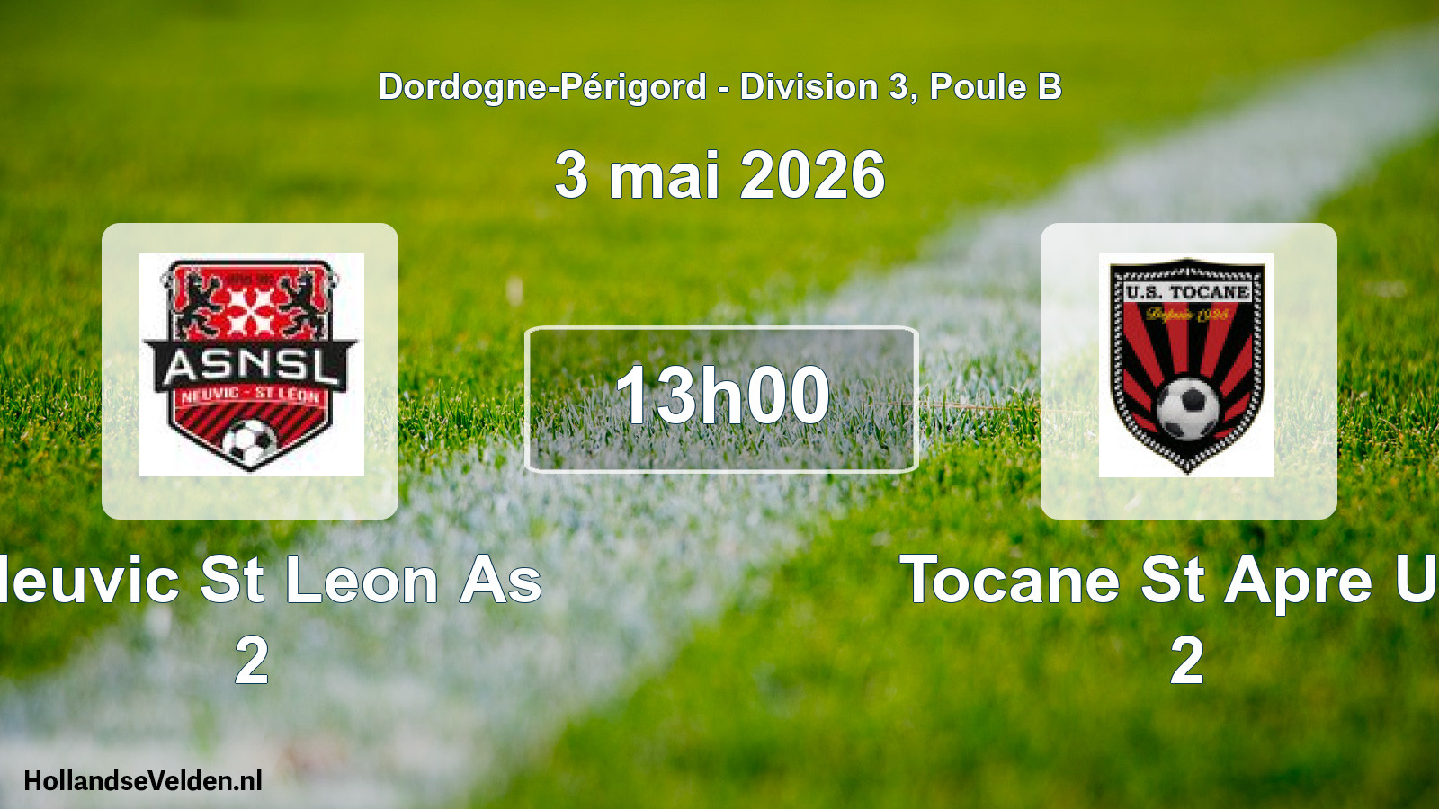 Geplande wedstrijd: Neuvic St Leon As 2 - Tocane St Apre Us 2 (3 mei 2026)