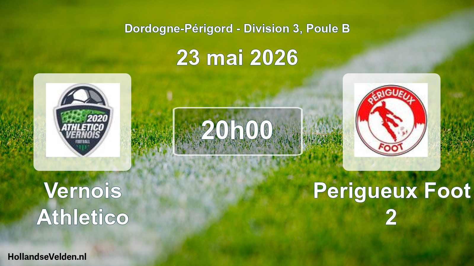 Scheduled Match: Vernois Athletico - Perigueux Foot 2 (23 May 2026)