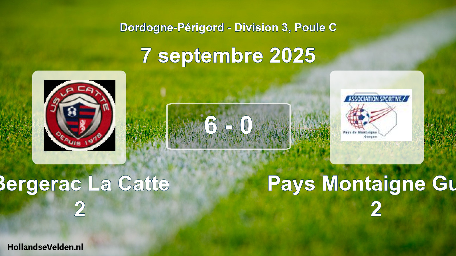 Gespeelde wedstrijd: Bergerac La Catte 2 - Pays Montaigne Gurc. 2 6 - 0 (7 septembre 2025)