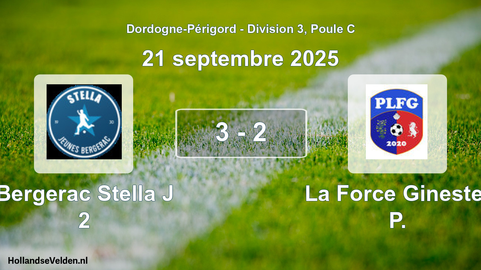 Total number of matches played: Bergerac Stella J 2 - La Force Ginestet P. 3 - 2 (21 September 2025)