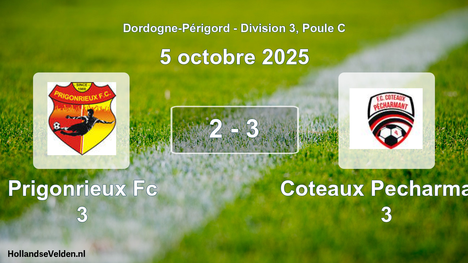 Gespeelde wedstrijd: Prigonrieux Fc 3 - Coteaux Pecharmant 3 2 - 3 (5 octobre 2025)