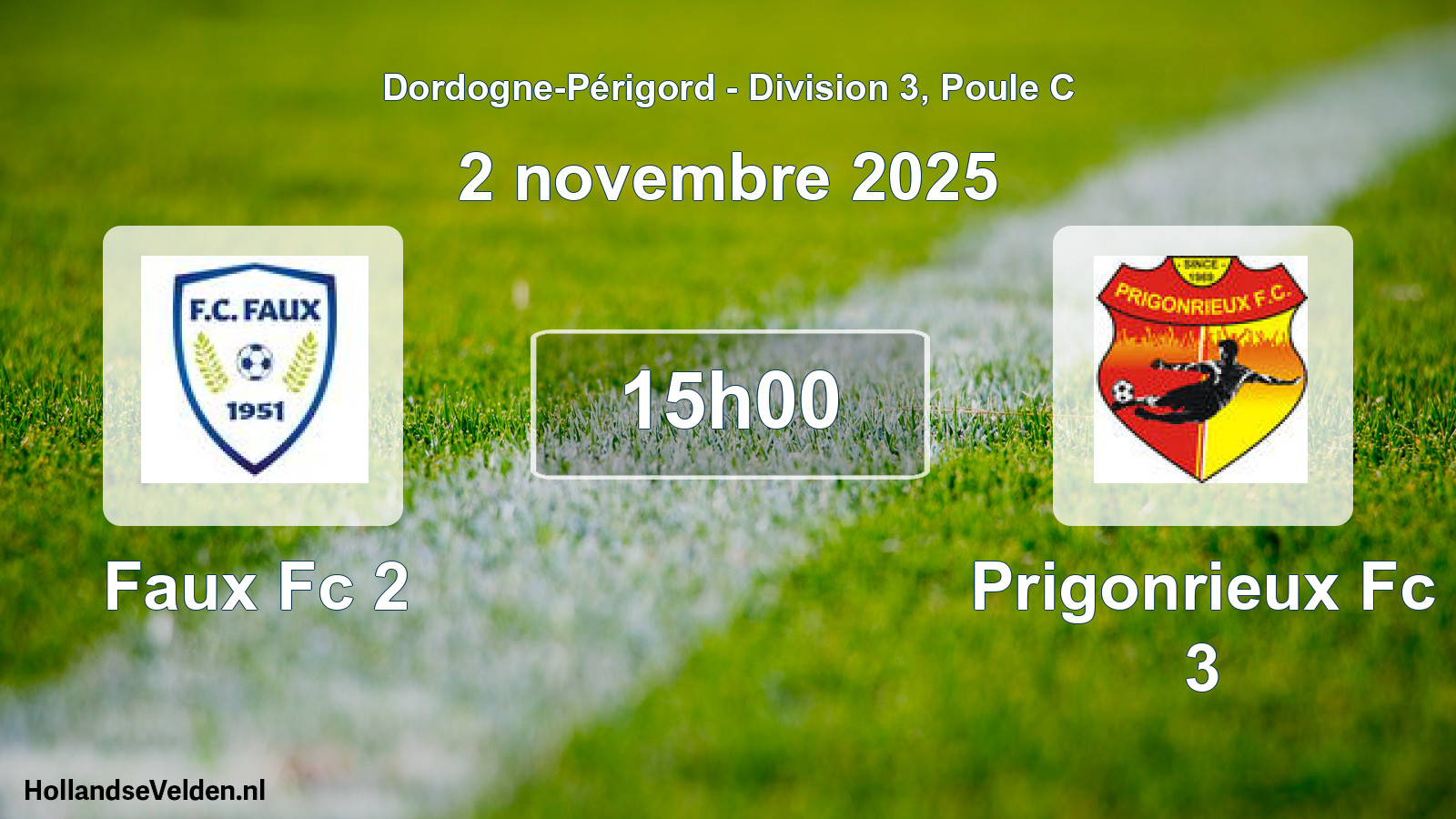 Scheduled Match: Faux Fc 2 - Prigonrieux Fc 3 (2 November 2025)