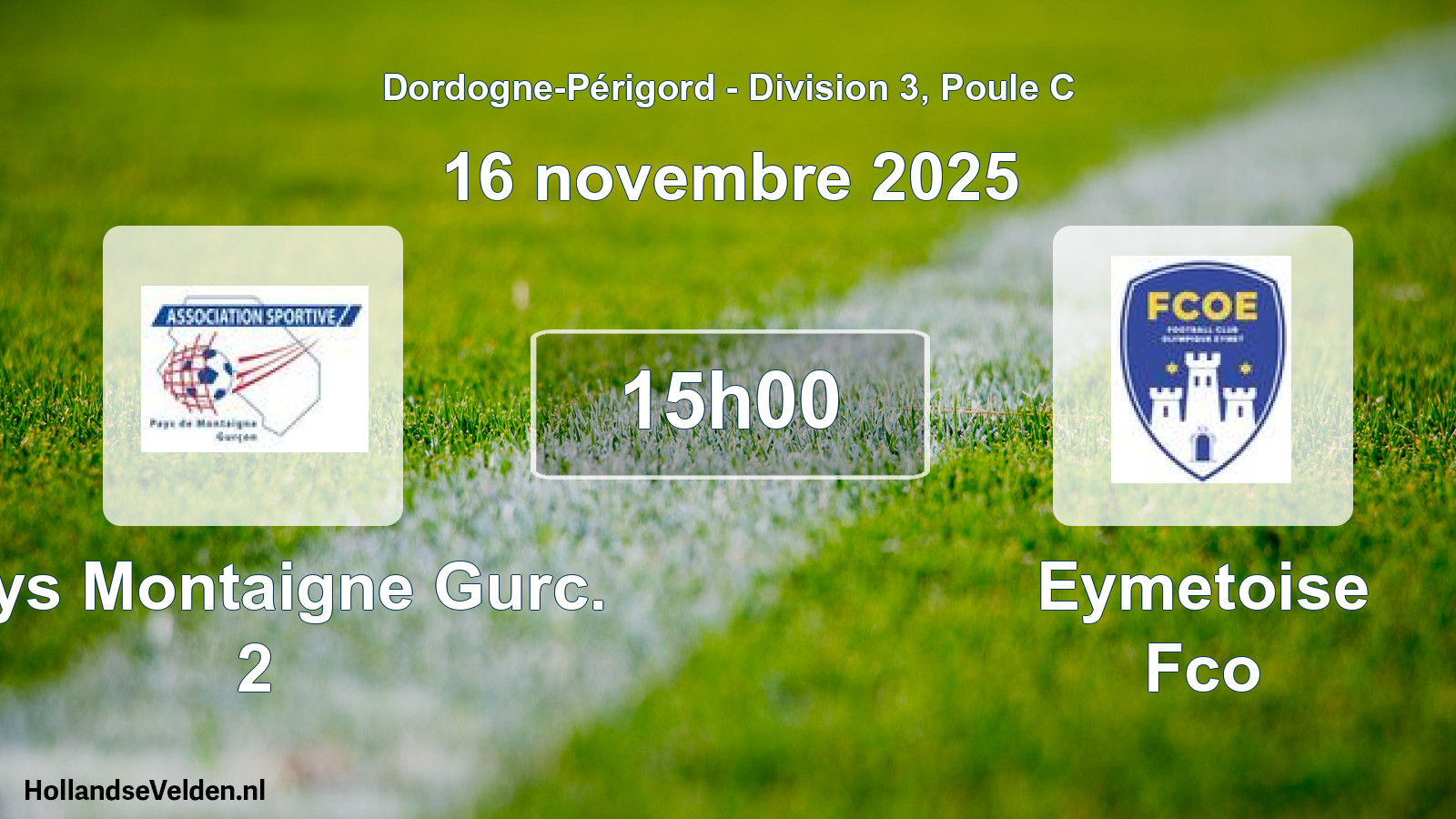 Geplande wedstrijd: Pays Montaigne Gurc. 2 - Eymetoise Fco (16 novembre 2025)