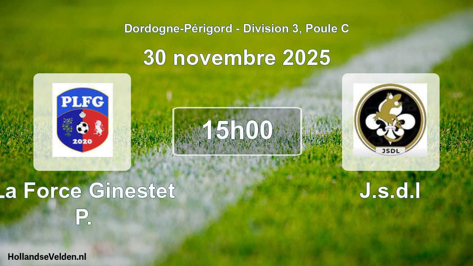 Scheduled Match: La Force Ginestet P. - J.s.d.l (30 November 2025)