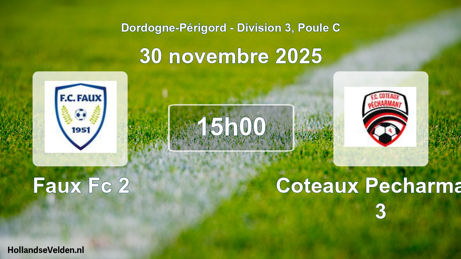 Scheduled Match: Faux Fc 2 - Coteaux Pecharmant 3 (30 November 2025)