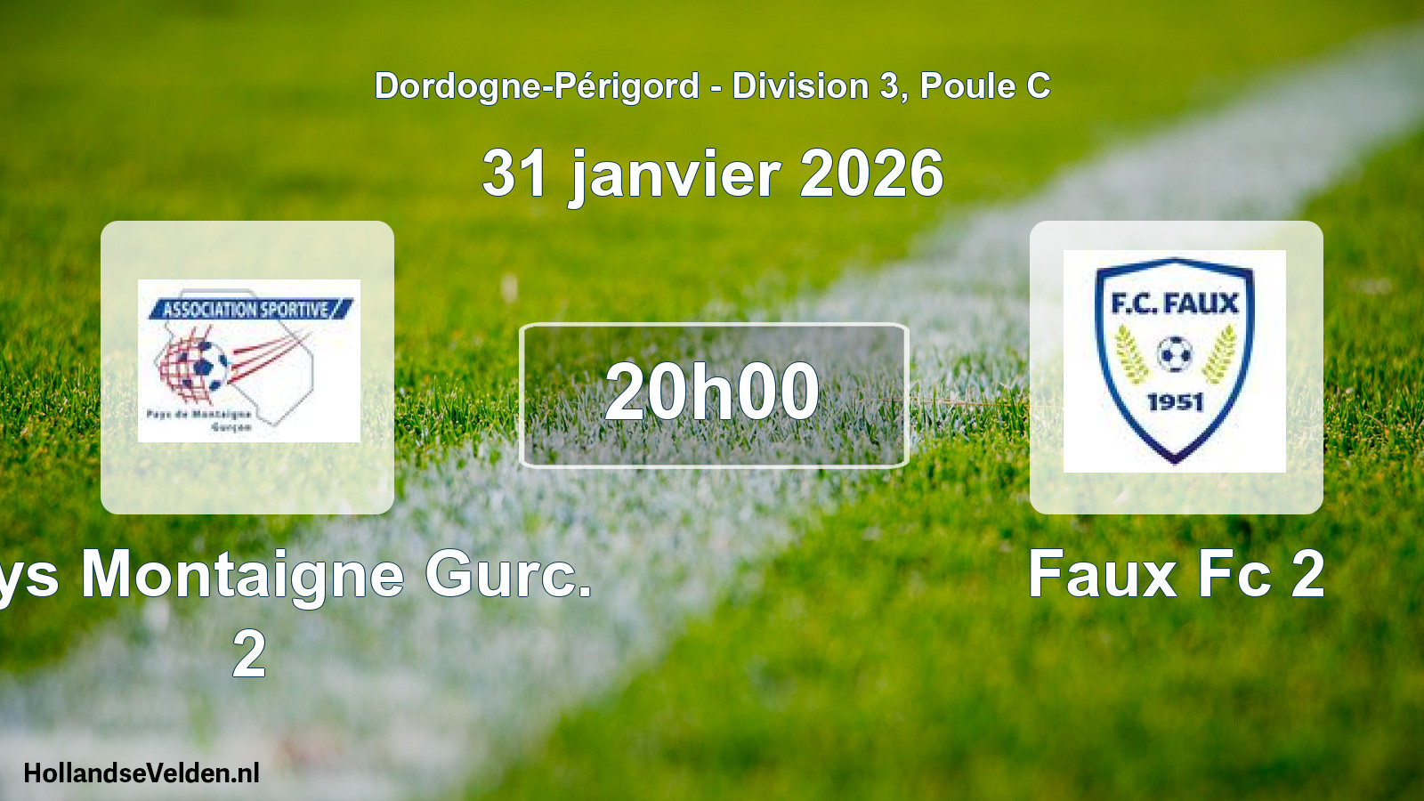 Geplande wedstrijd: Pays Montaigne Gurc. 2 - Faux Fc 2 (31 janvier 2026)