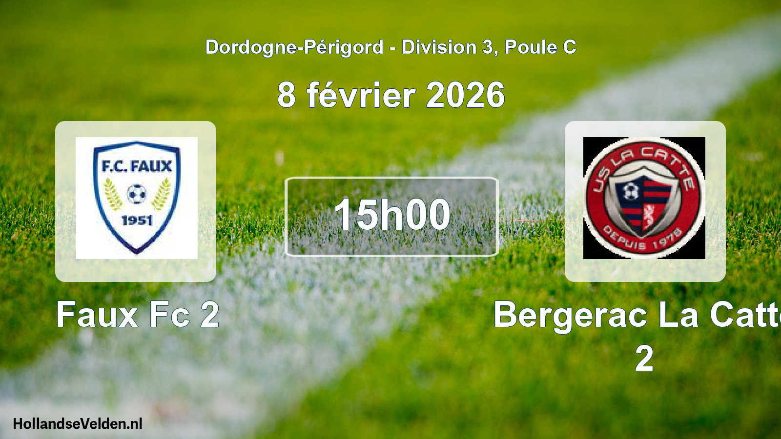 Scheduled Match: Faux Fc 2 - Bergerac La Catte 2 (8 February 2026)