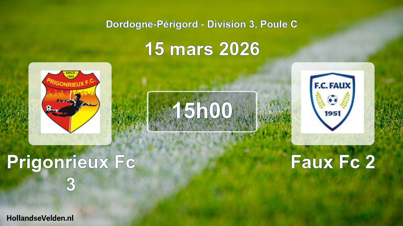 Geplande wedstrijd: Prigonrieux Fc 3 - Faux Fc 2 (15 maart 2026)