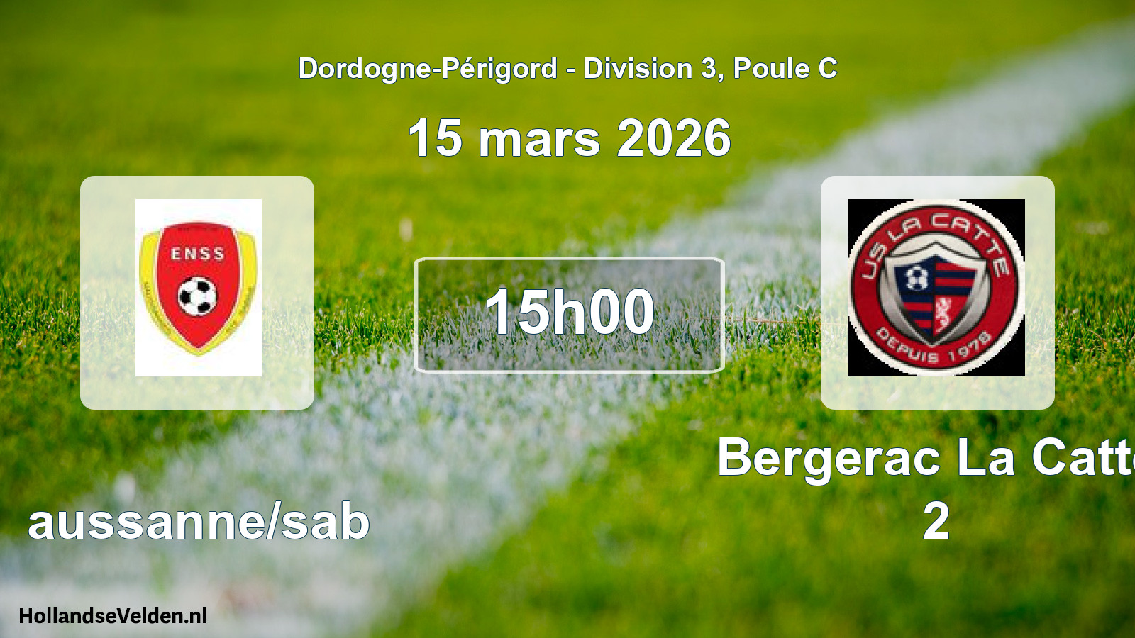 Geplande wedstrijd: Naussanne/sab - Bergerac La Catte 2 (15 maart 2026)