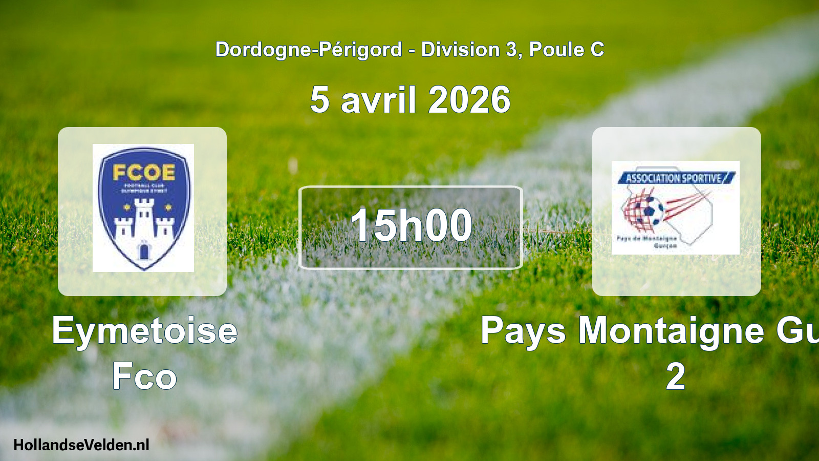 Geplande wedstrijd: Eymetoise Fco - Pays Montaigne Gurc. 2 (5 avril 2026)