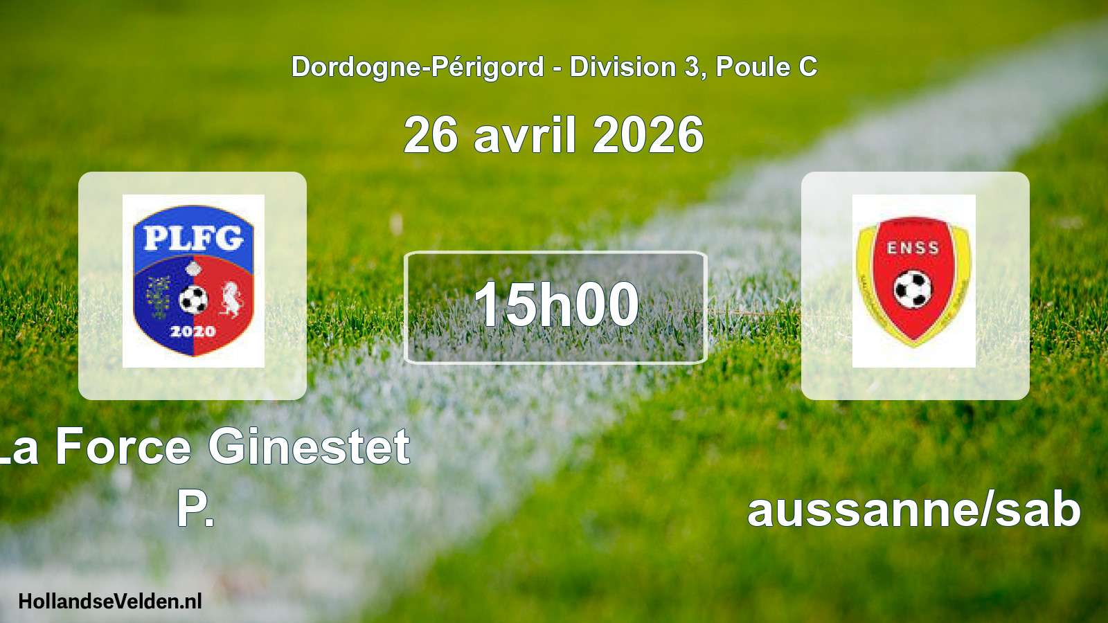 Geplande wedstrijd: La Force Ginestet P. - Naussanne/sab (26 avril 2026)