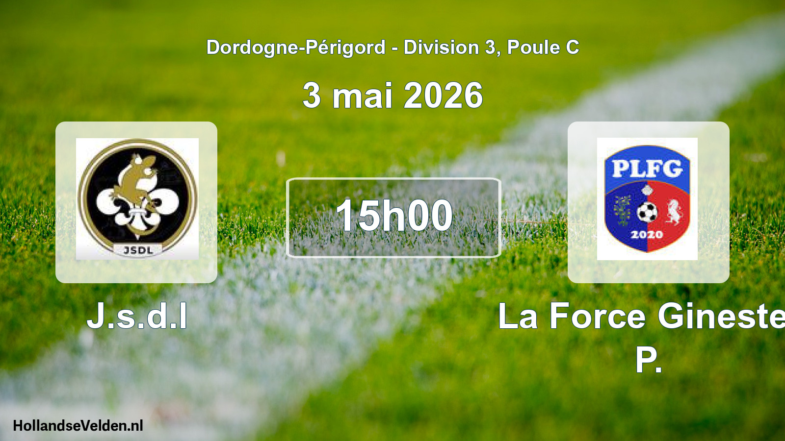 Scheduled Match: J.s.d.l - La Force Ginestet P. (3 May 2026)