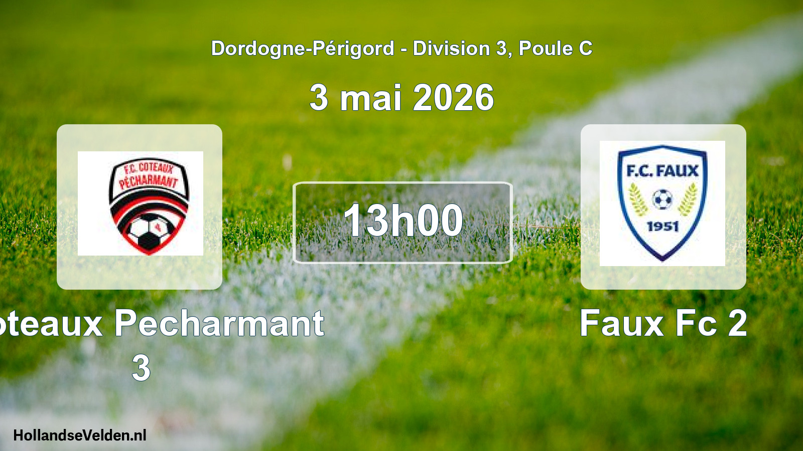 Scheduled Match: Coteaux Pecharmant 3 - Faux Fc 2 (3 May 2026)