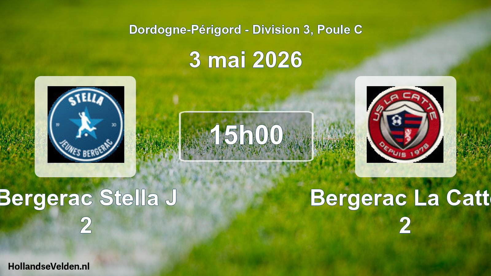 Scheduled Match: Bergerac Stella J 2 - Bergerac La Catte 2 (3 May 2026)