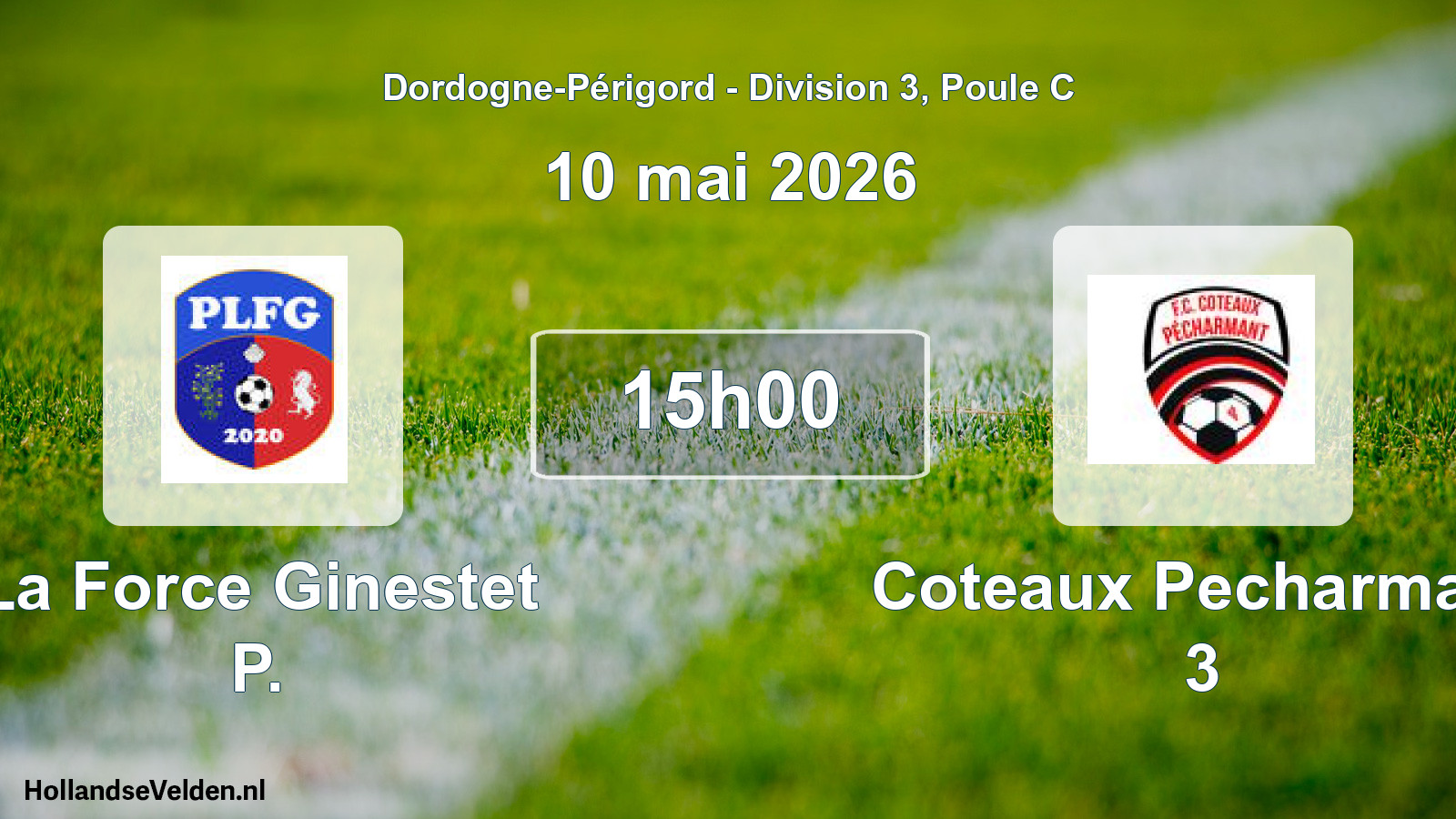 Geplande wedstrijd: La Force Ginestet P. - Coteaux Pecharmant 3 (10 mai 2026)