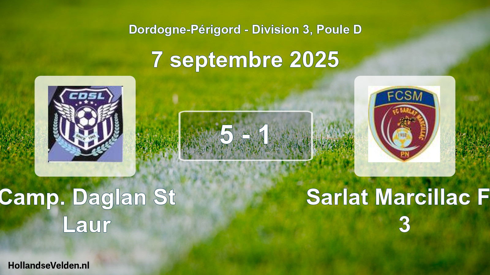 Total number of matches played: Camp. Daglan St Laur - Sarlat Marcillac Fc 3 5 - 1 (7 September 2025)
