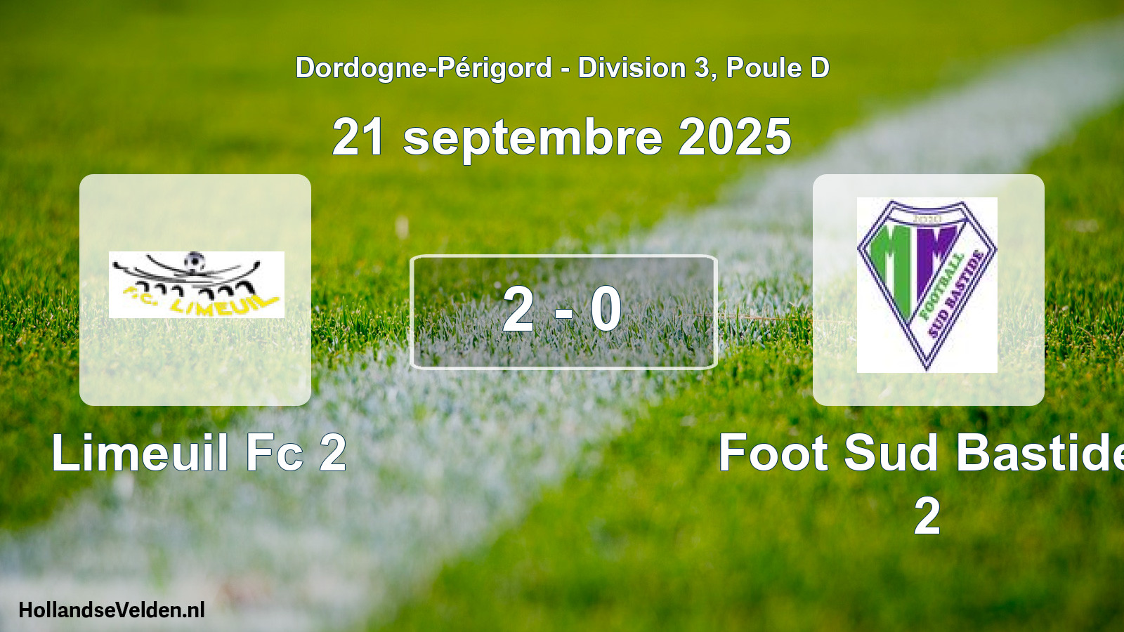 Total number of matches played: Limeuil Fc 2 - Foot Sud Bastide 2 2 - 0 (21 September 2025)