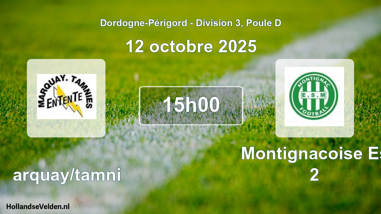 Geplande wedstrijd: Marquay/tamni - Montignacoise Es 2 (12 octobre 2025)
