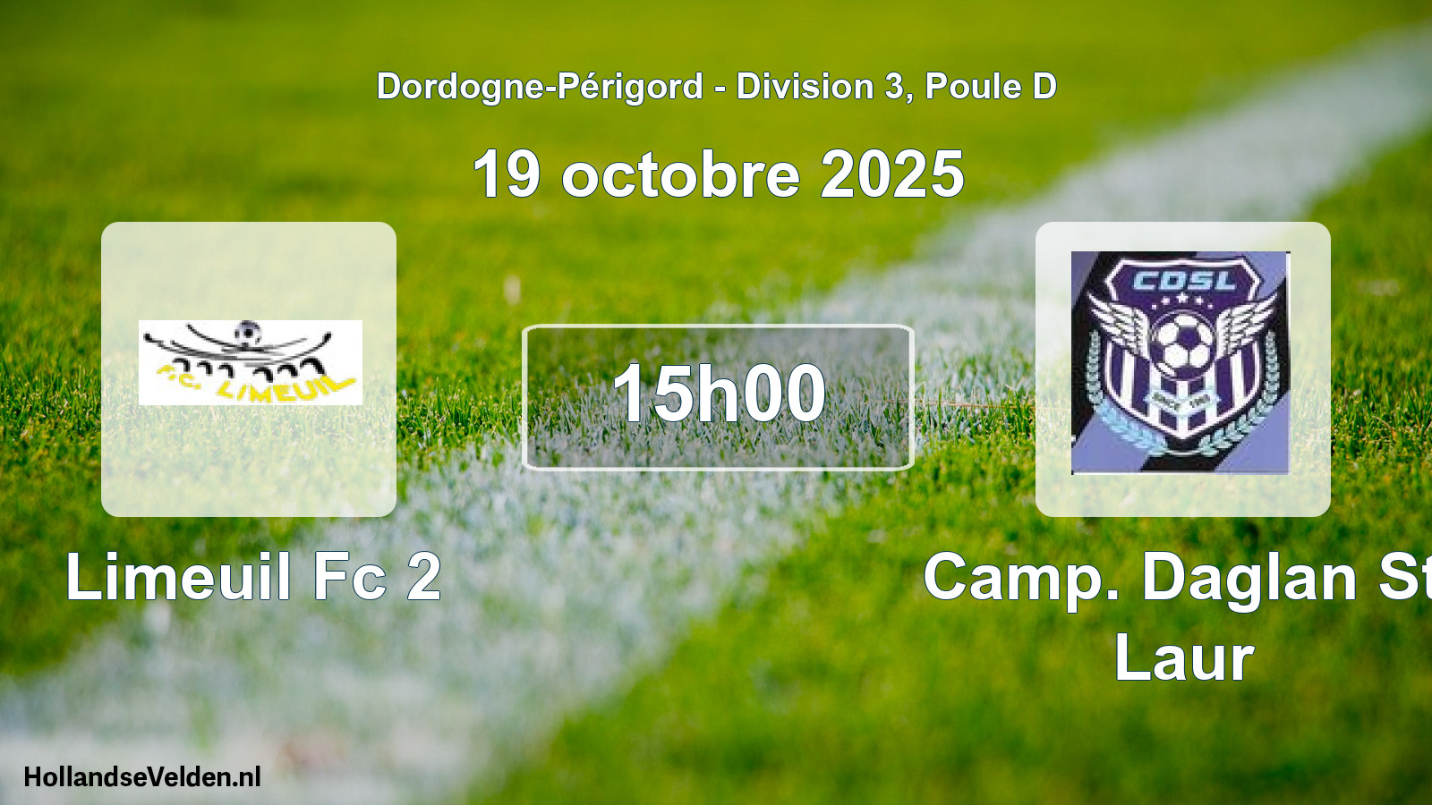 Geplande wedstrijd: Limeuil Fc 2 - Camp. Daglan St Laur (19 octobre 2025)