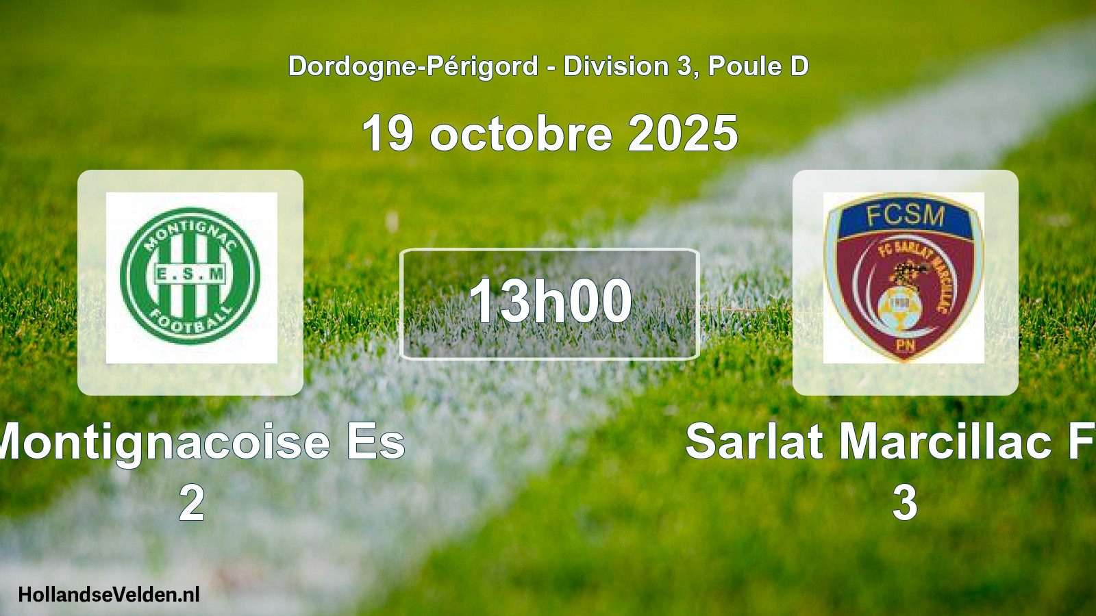 Geplande wedstrijd: Montignacoise Es 2 - Sarlat Marcillac Fc 3 (19 octobre 2025)