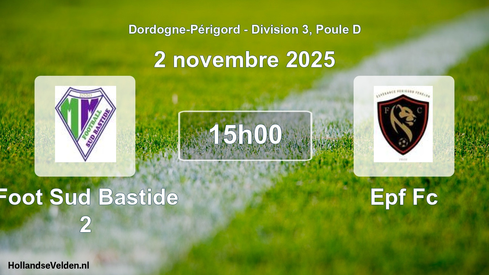 Geplande wedstrijd: Foot Sud Bastide 2 - Epf Fc (2 novembre 2025)