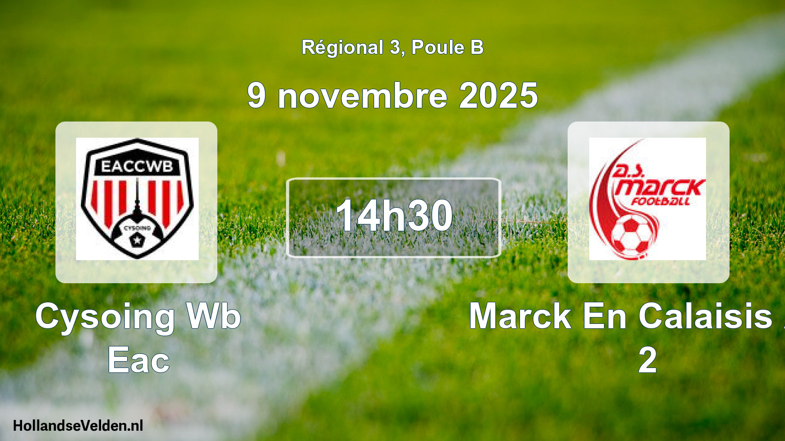 Geplande wedstrijd: Cysoing Wb Eac - Marck En Calaisis As 2 (9 novembre 2025)