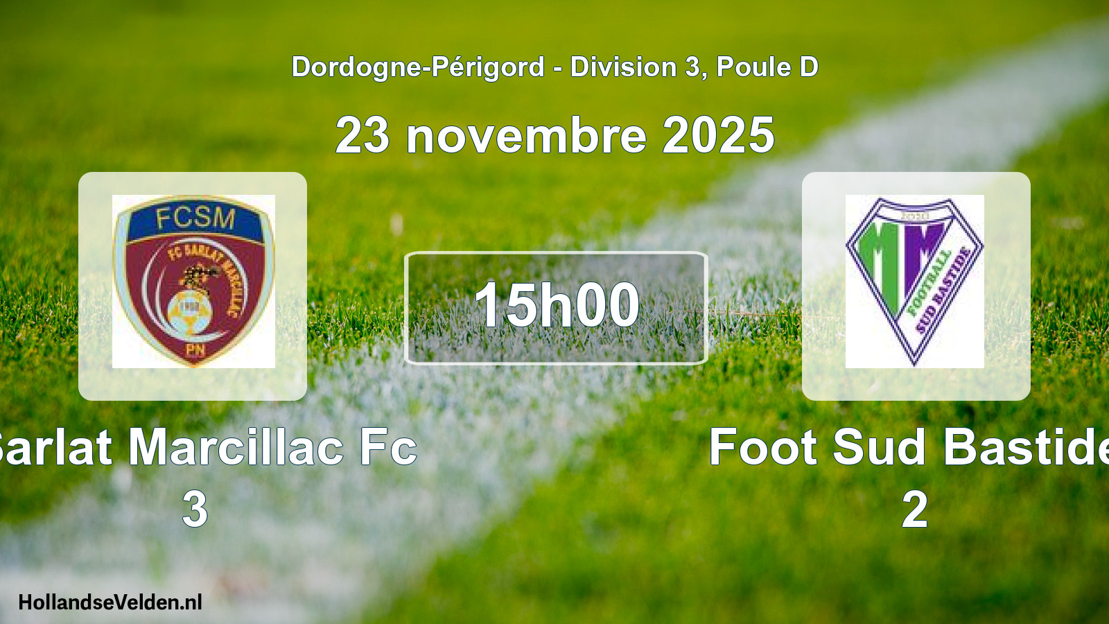 Scheduled Match: Sarlat Marcillac Fc 3 - Foot Sud Bastide 2 (23 November 2025)
