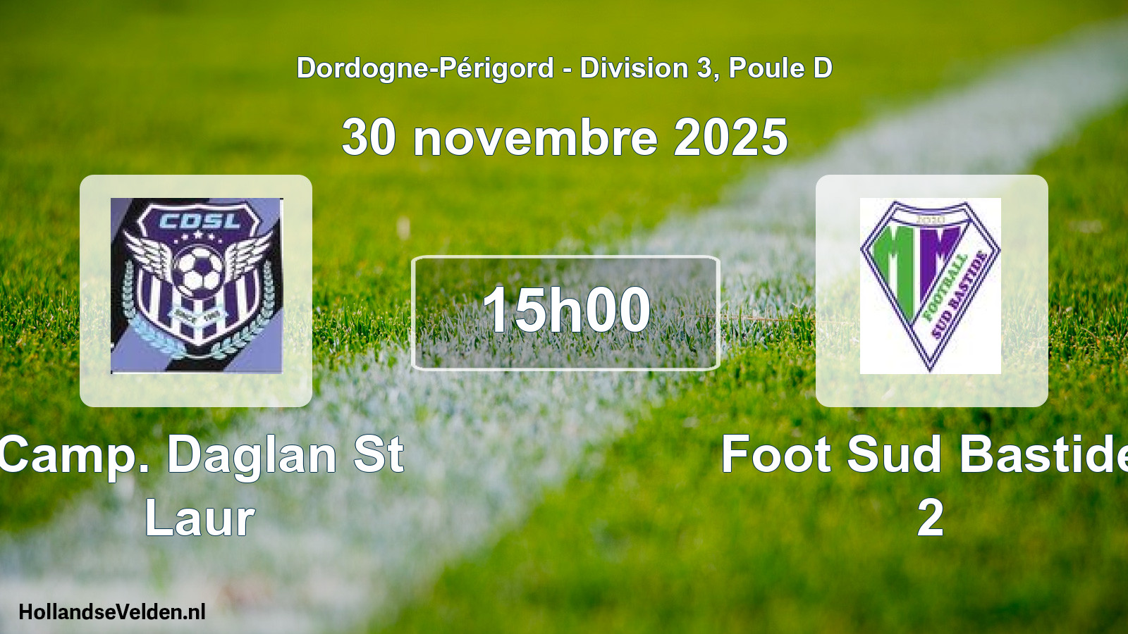 Scheduled Match: Camp. Daglan St Laur - Foot Sud Bastide 2 (30 November 2025)