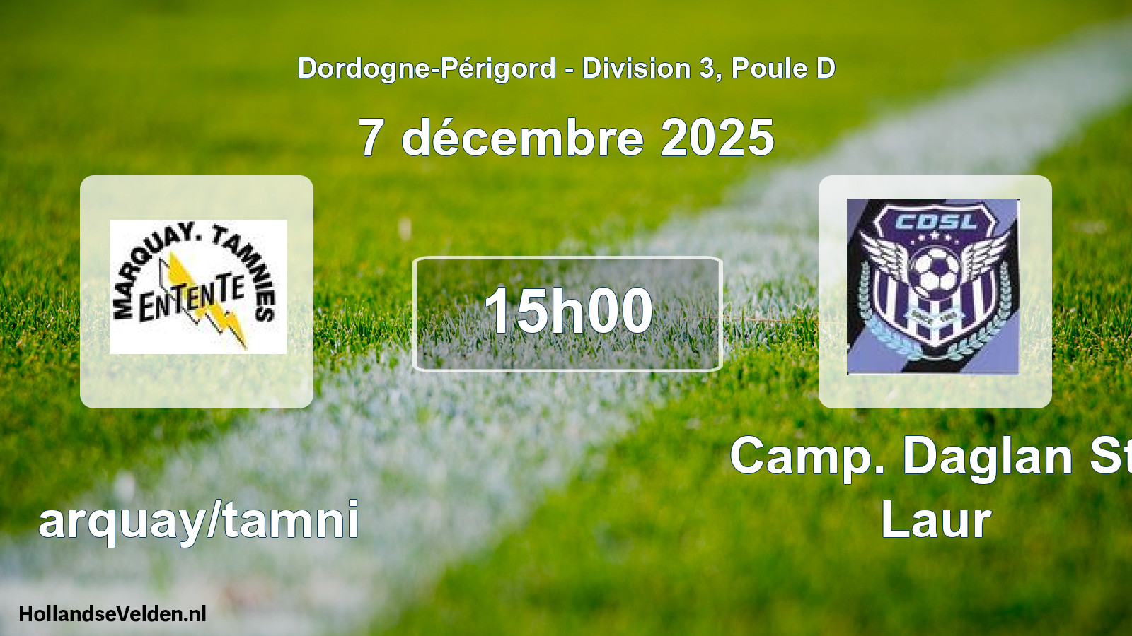 Geplande wedstrijd: Marquay/tamni - Camp. Daglan St Laur (7 décembre 2025)