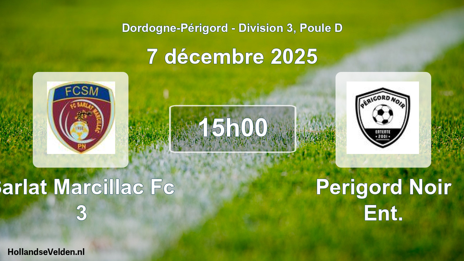 Scheduled Match: Sarlat Marcillac Fc 3 - Perigord Noir Ent. (7 December 2025)