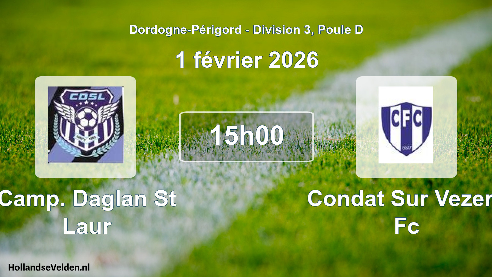 Geplande wedstrijd: Camp. Daglan St Laur - Condat Sur Vezere Fc (1 février 2026)
