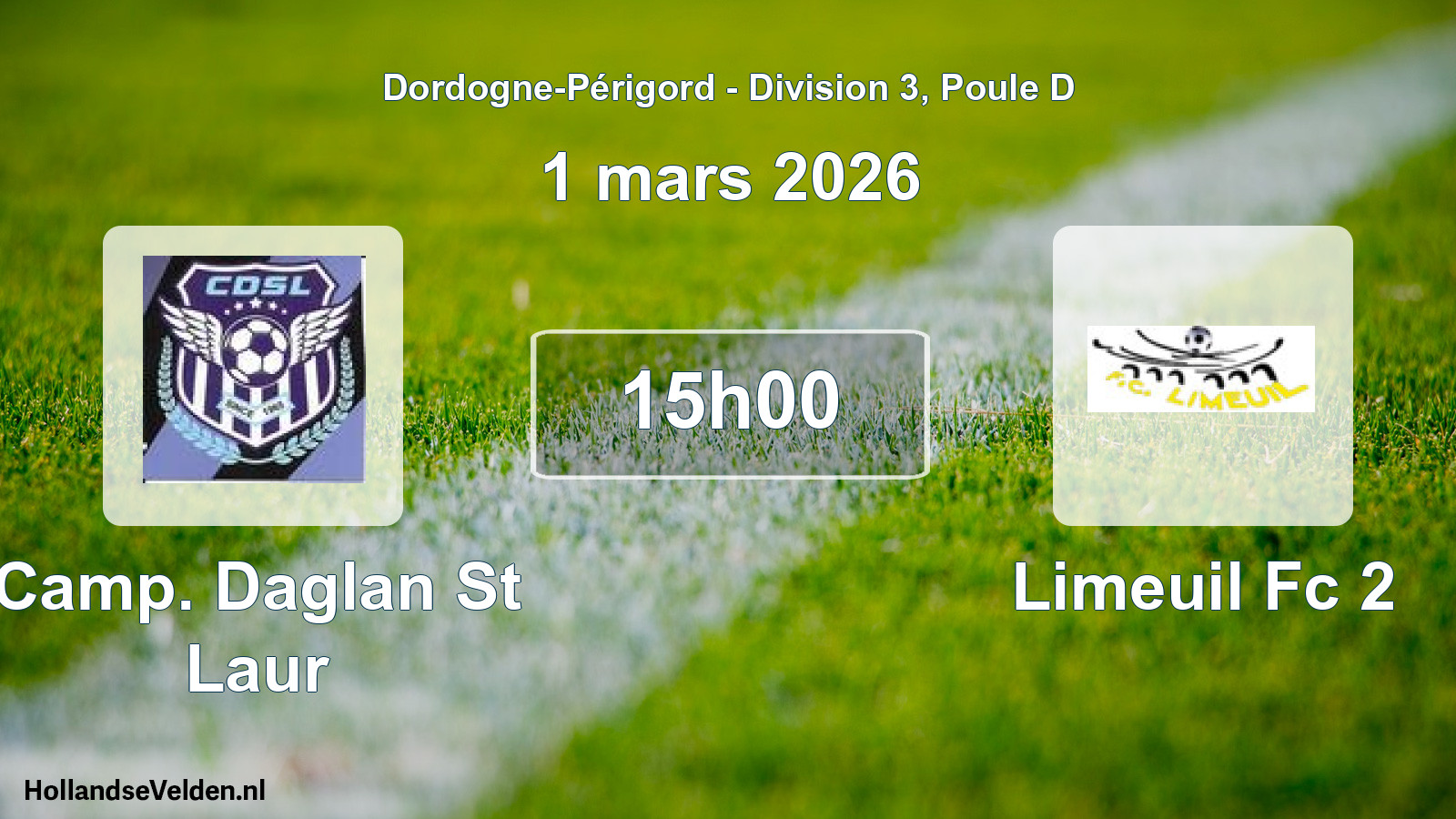 Geplande wedstrijd: Camp. Daglan St Laur - Limeuil Fc 2 (1 mars 2026)