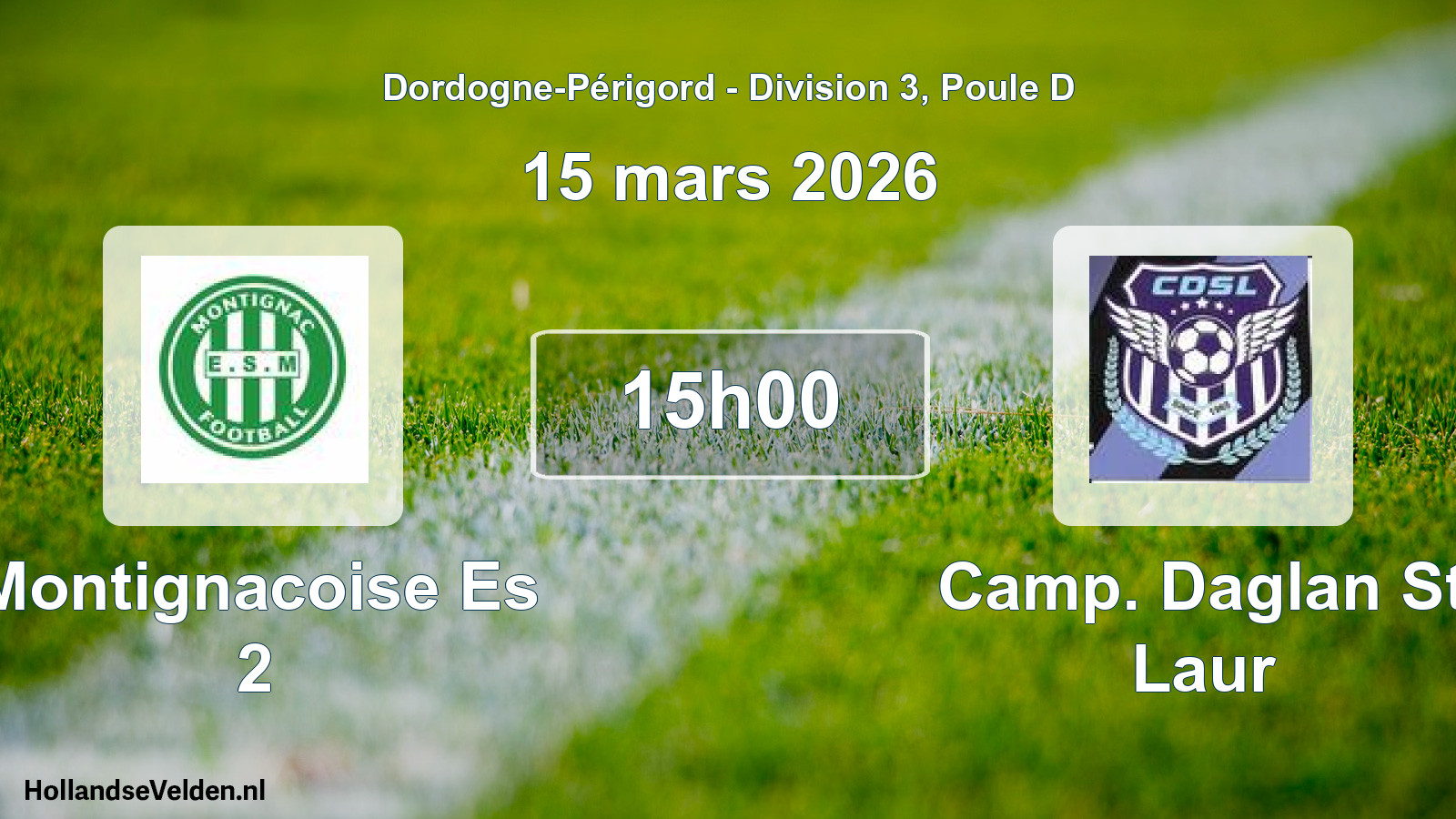 Geplande wedstrijd: Montignacoise Es 2 - Camp. Daglan St Laur (15 mars 2026)