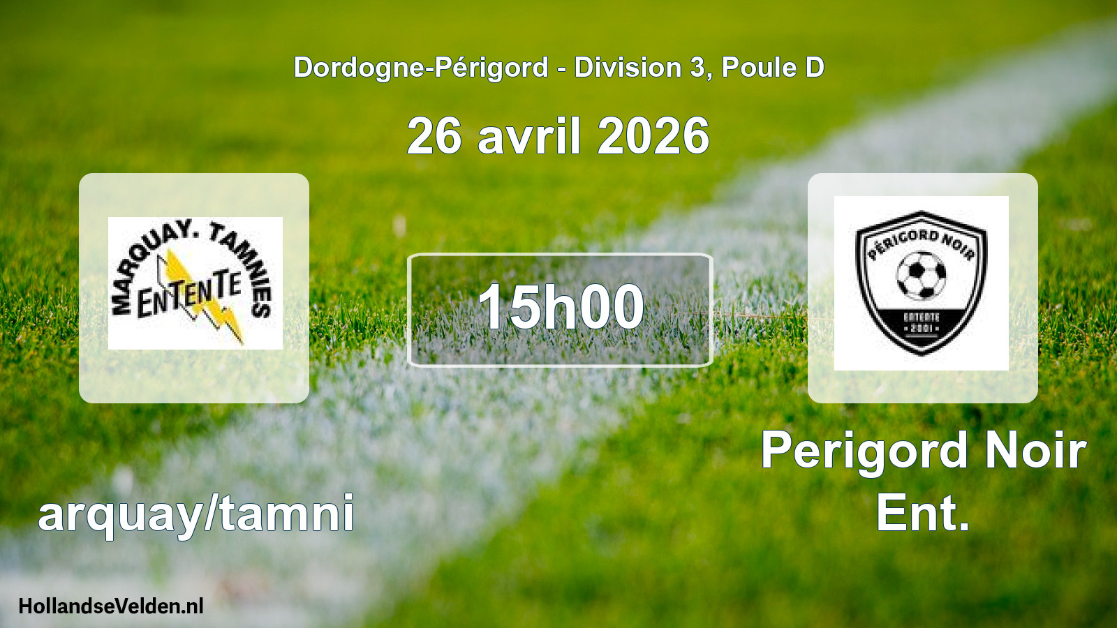Geplande wedstrijd: Marquay/tamni - Perigord Noir Ent. (26 avril 2026)