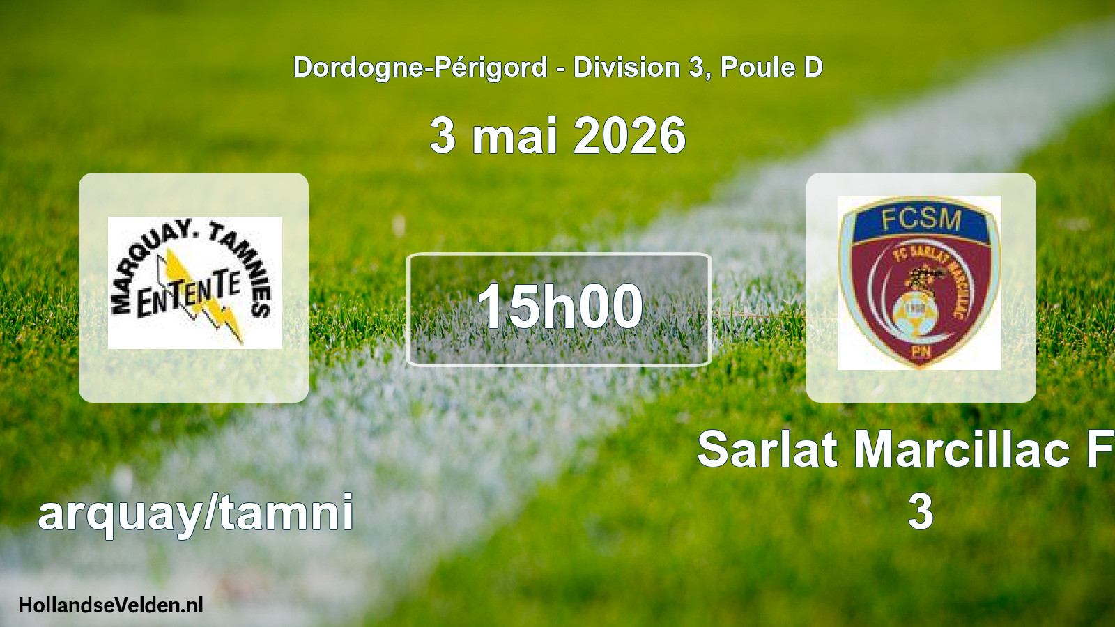 Geplande wedstrijd: Marquay/tamni - Sarlat Marcillac Fc 3 (3 mai 2026)