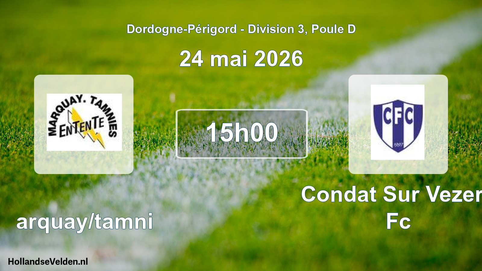 Geplande wedstrijd: Marquay/tamni - Condat Sur Vezere Fc (24 mai 2026)