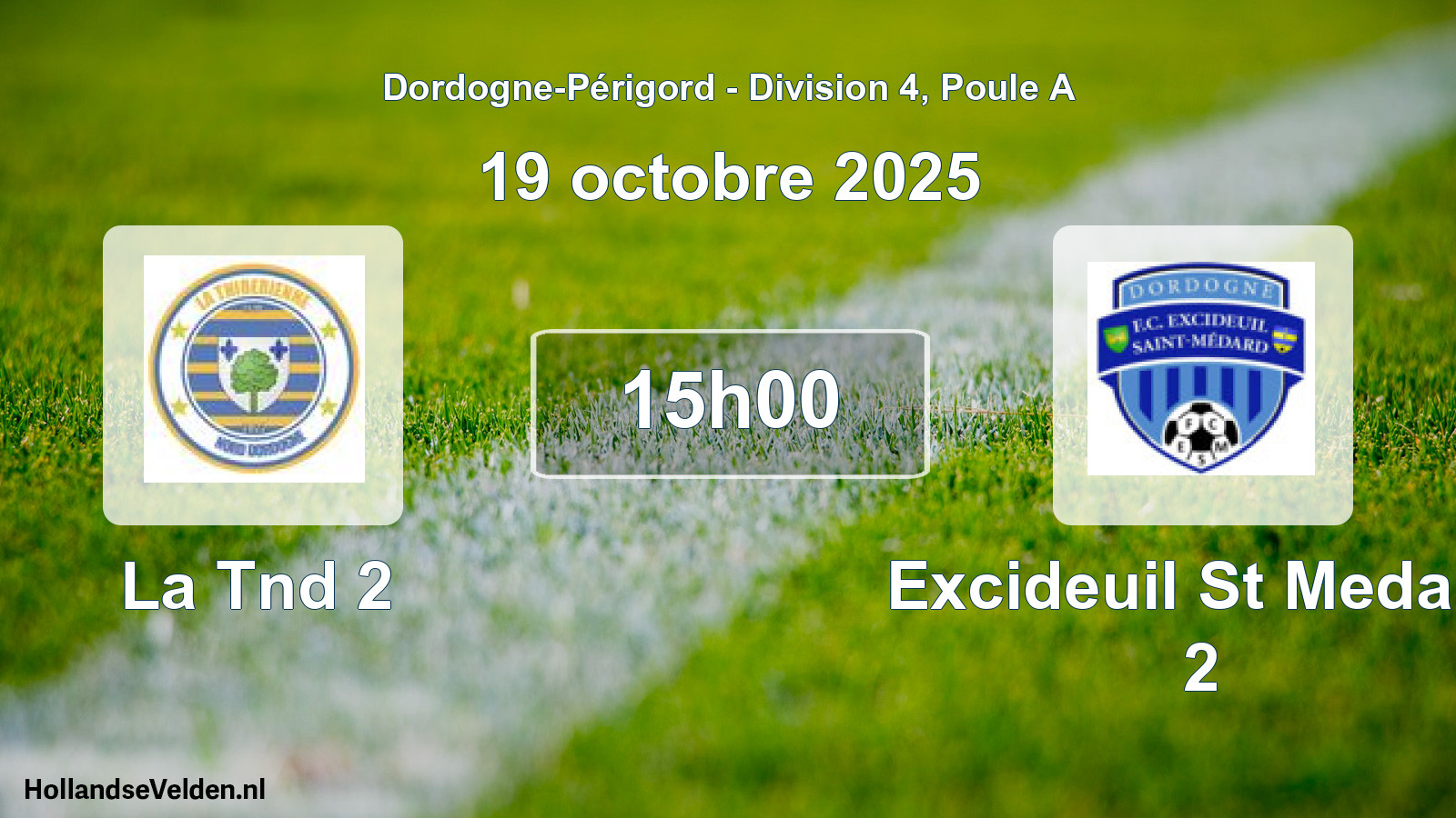 Geplande wedstrijd: La Tnd 2 - Excideuil St Medard 2 (19 octobre 2025)