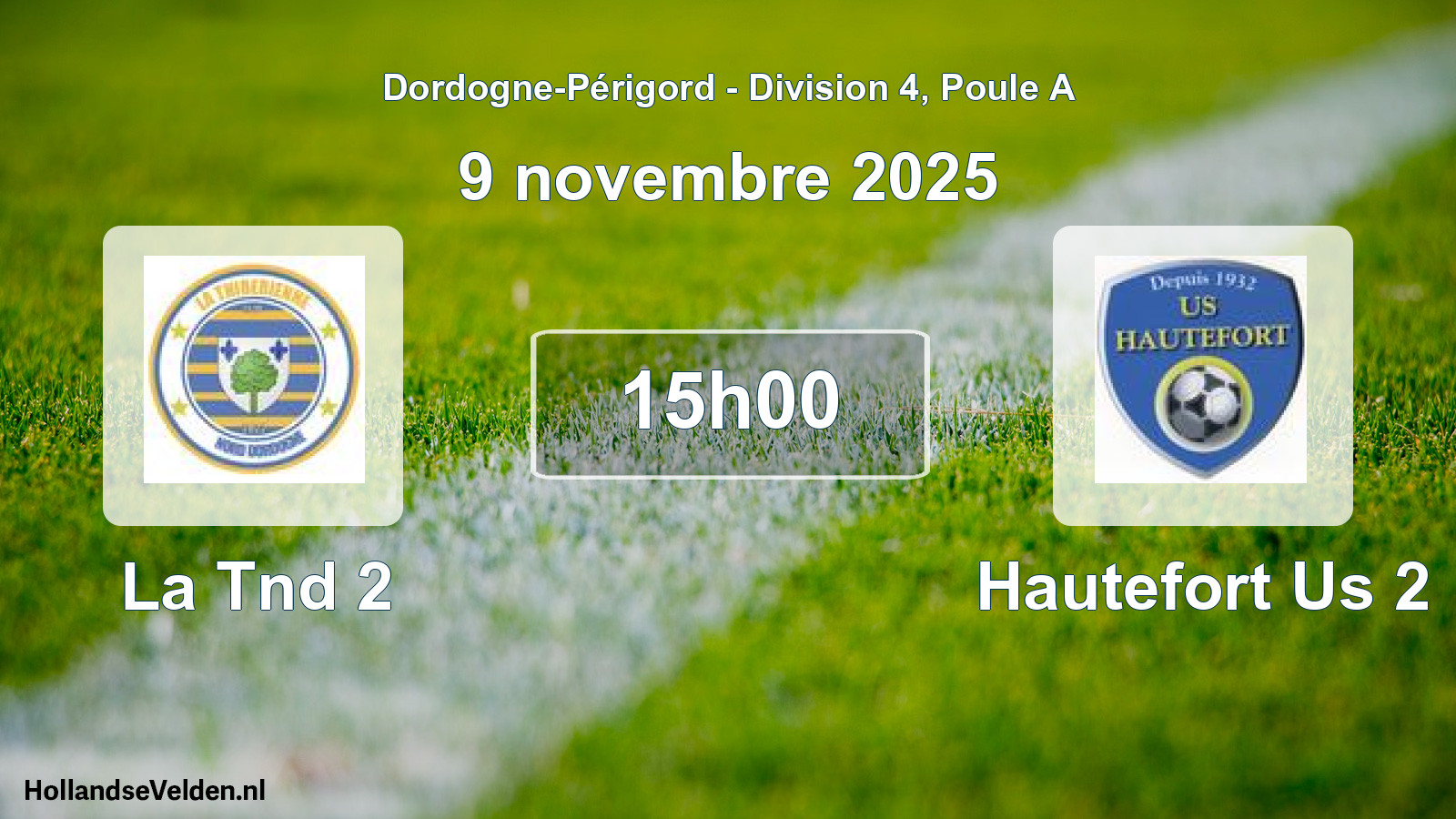 Geplande wedstrijd: La Tnd 2 - Hautefort Us 2 (9 novembre 2025)