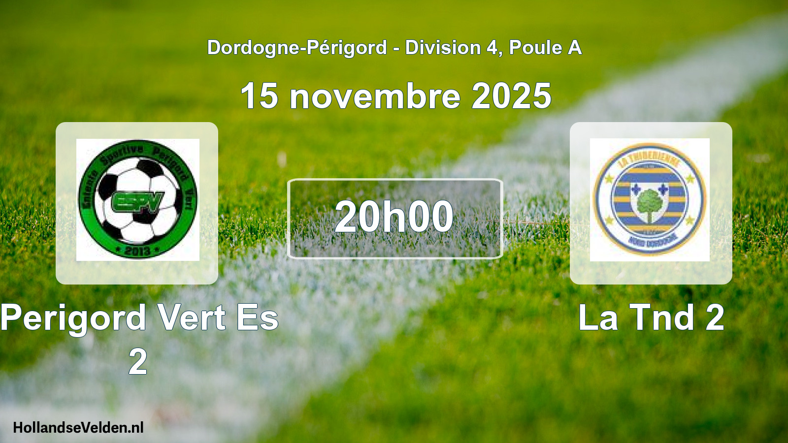 Scheduled Match: Perigord Vert Es 2 - La Tnd 2 (15 November 2025)