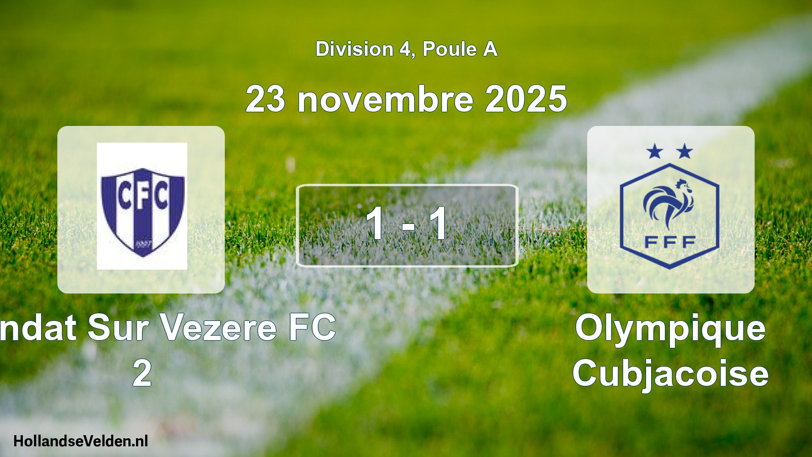 Total number of matches played: Condat Sur Vezere FC 2 - Olympique Cubjacoise 1 - 1 (23 November 2025)
