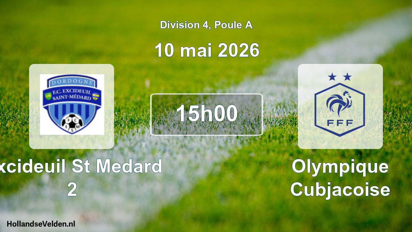 Geplande wedstrijd: Excideuil St Medard 2 - Olympique Cubjacoise (10 mei 2026)