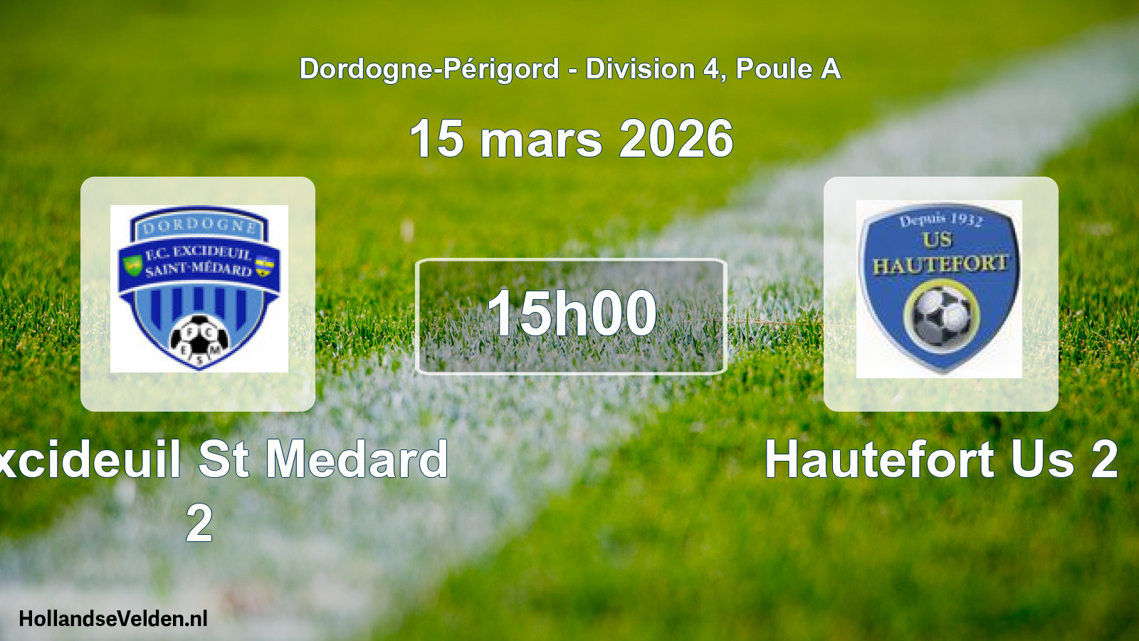 Geplande wedstrijd: Excideuil St Medard 2 - Hautefort Us 2 (15 mars 2026)