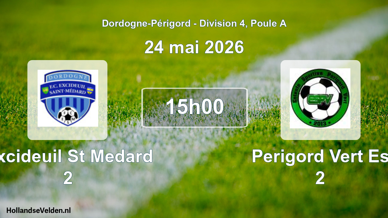 Geplande wedstrijd: Excideuil St Medard 2 - Perigord Vert Es 2 (24 mai 2026)