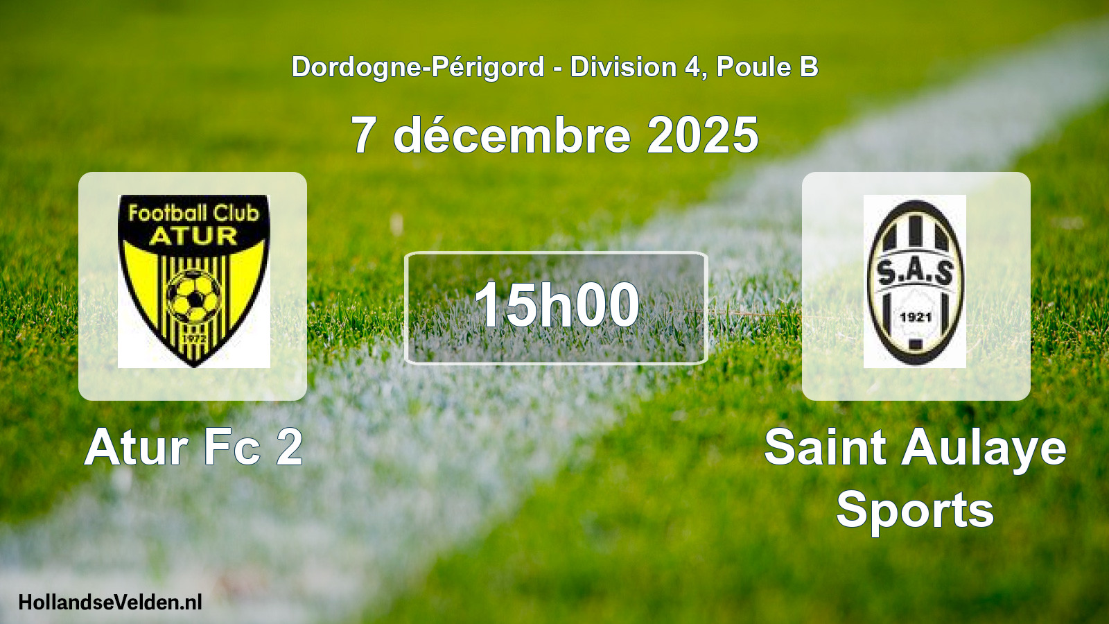 Geplande wedstrijd: Atur Fc 2 - Saint Aulaye Sports (7 décembre 2025)