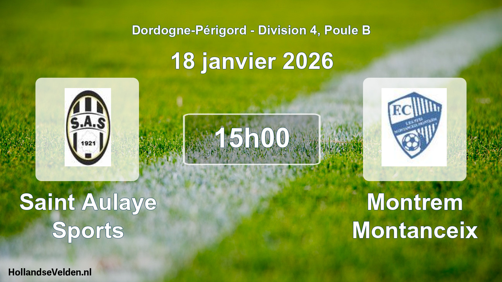 Scheduled Match: Saint Aulaye Sports - Montrem Montanceix (18 January 2026)