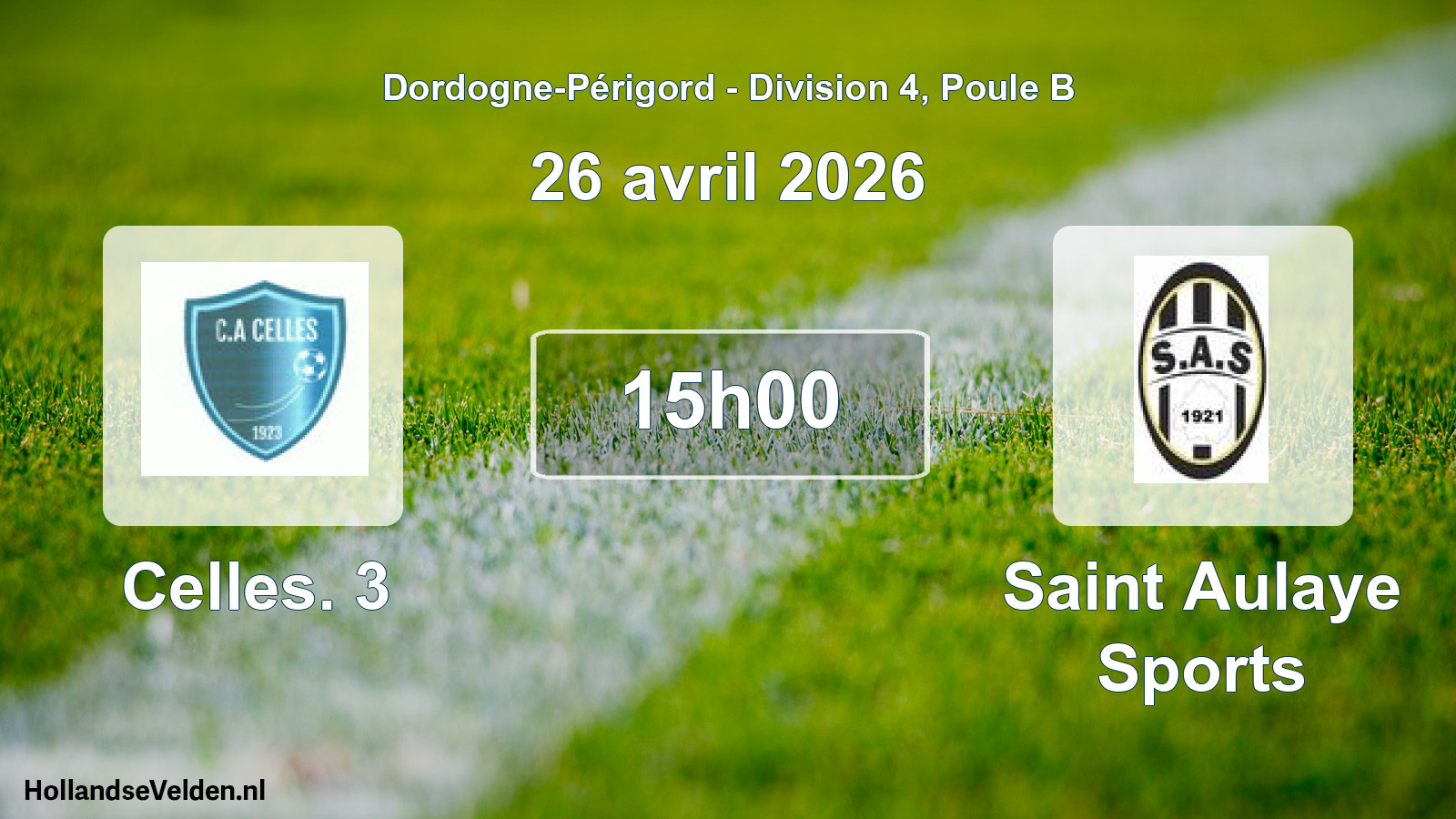 Geplande wedstrijd: Celles. 3 - Saint Aulaye Sports (26 avril 2026)